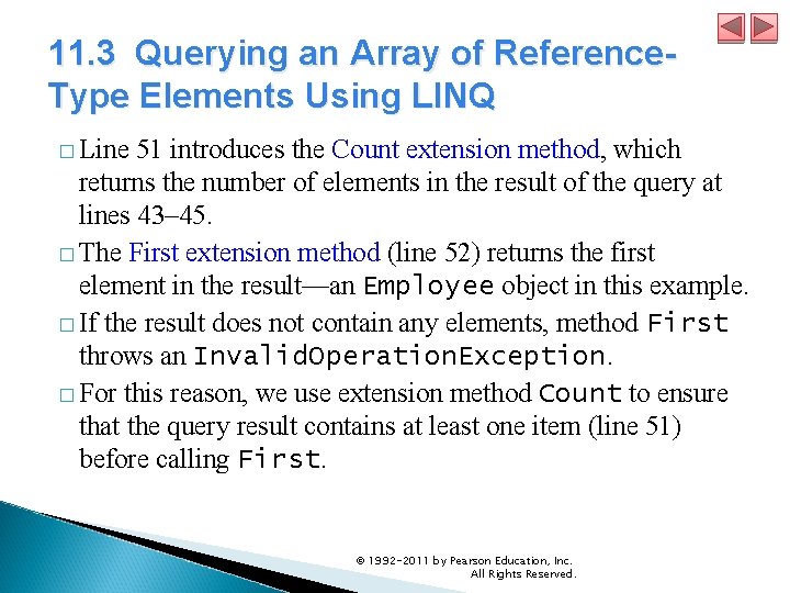 11. 3 Querying an Array of Reference. Type Elements Using LINQ � Line 51