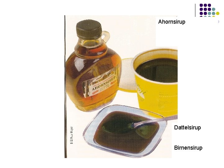 Ahornsirup Dattelsirup Birnensirup 