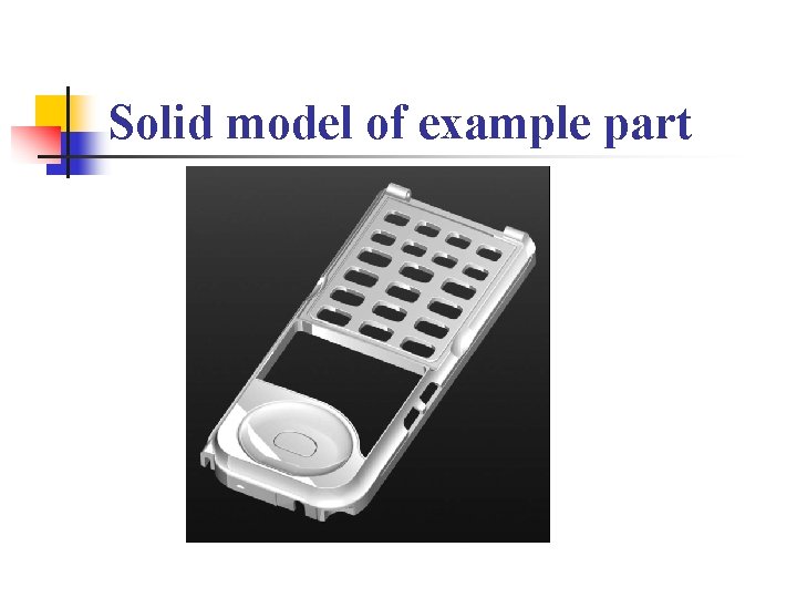 Solid model of example part 