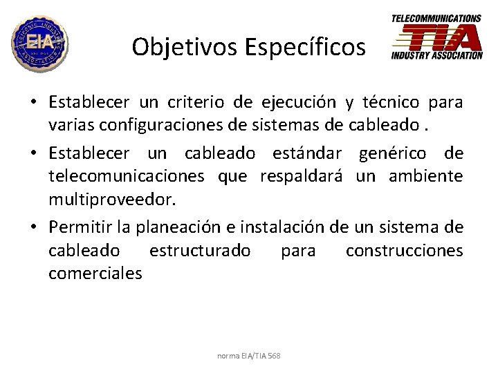 Objetivos Específicos • Establecer un criterio de ejecución y técnico para varias configuraciones de