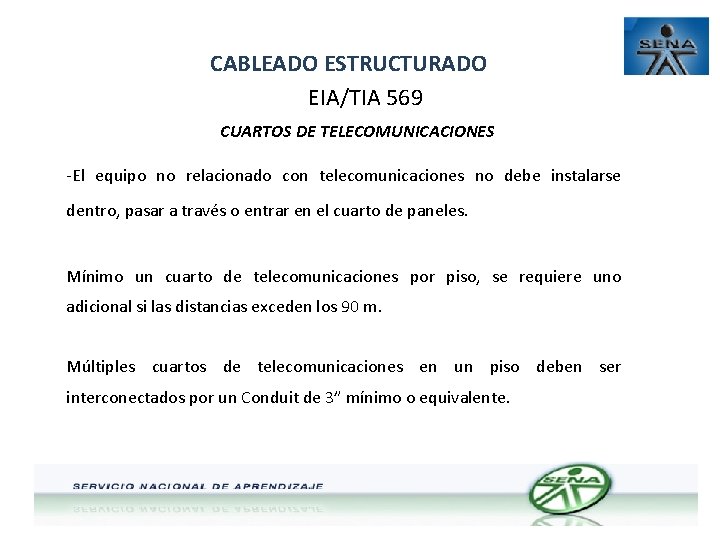 CABLEADO ESTRUCTURADO EIA/TIA 569 CUARTOS DE TELECOMUNICACIONES -El equipo no relacionado con telecomunicaciones no