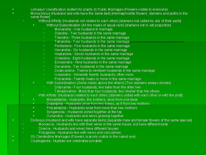 § § § § § Linnaeus' classification system for plants (I) Public Marriages (Flowers § § § § § Linnaeus' classification system for plants (I) Public Marriages (Flowers