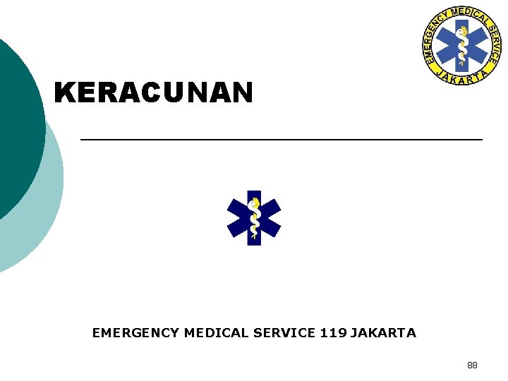 KERACUNAN EMERGENCY MEDICAL SERVICE 119 JAKARTA 88 