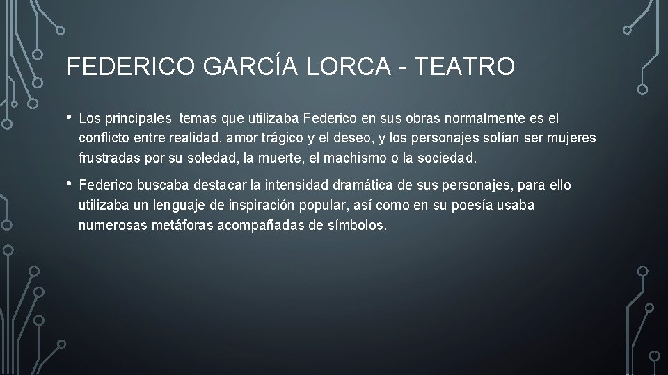 FEDERICO GARCÍA LORCA - TEATRO • Los principales temas que utilizaba Federico en sus