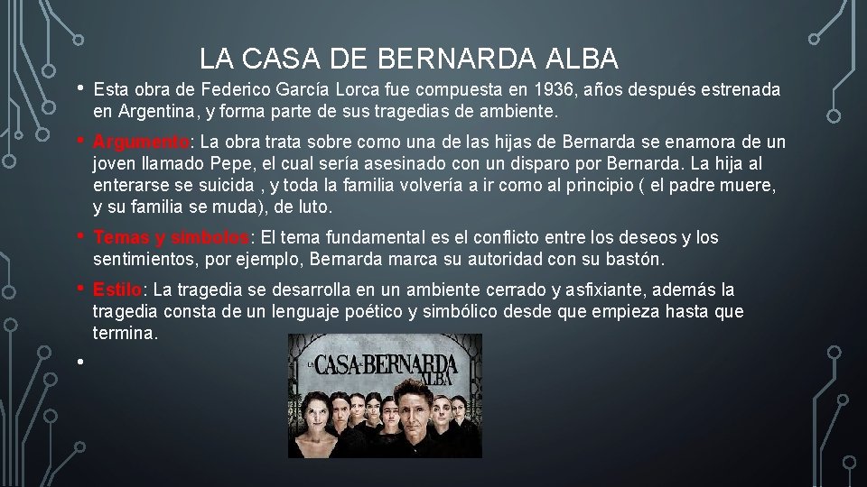 LA CASA DE BERNARDA ALBA • Esta obra de Federico García Lorca fue compuesta