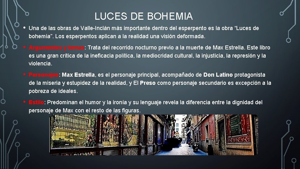 LUCES DE BOHEMIA • Una de las obras de Valle-Inclán más importante dentro del