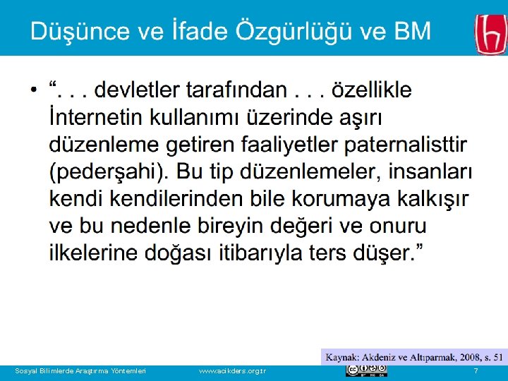 Sosyal Bilimlerde Araştırma Yöntemleri www. acikders. org. tr 7 