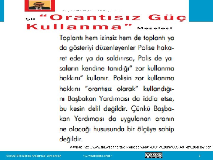 Kaynak: http: //www. tid. web. tr/ortak_icerik/tid. web/143/31 -%20 ne%C 5%9 Fet%20 ersoy. pdf Sosyal