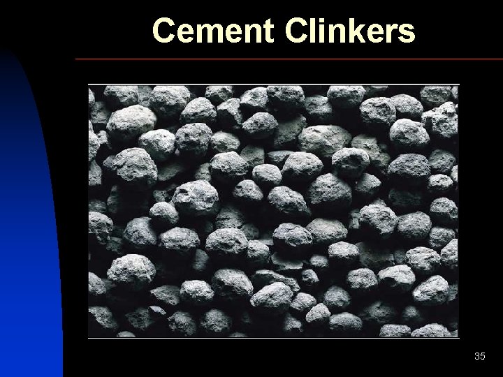 Cement Clinkers 35 