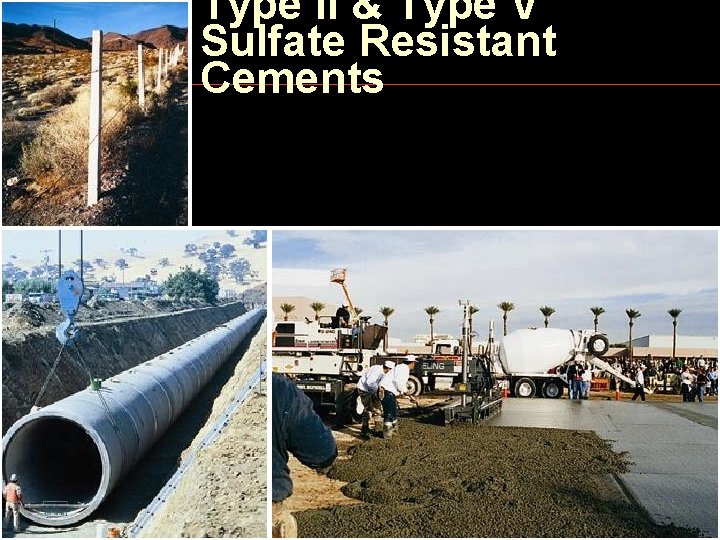 Type II & Type V Sulfate Resistant Cements 