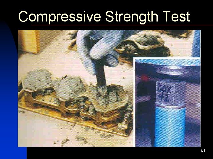 Compressive Strength Test 61 