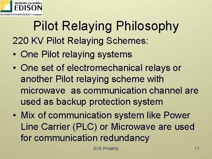 Pilot Relaying Philosophy 220 KV Pilot Relaying Schemes: • One Pilot relaying systems •