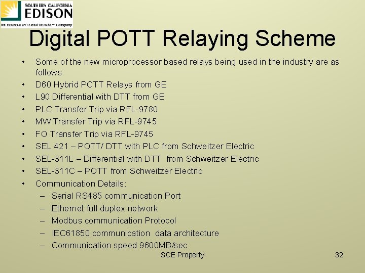 Digital POTT Relaying Scheme • • • Some of the new microprocessor based relays