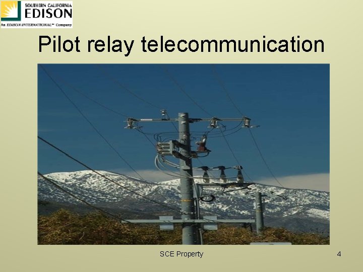Pilot relay telecommunication SCE Property 4 