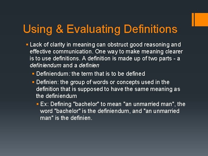 Using & Evaluating Definitions § Lack of clarity in meaning can obstruct good reasoning