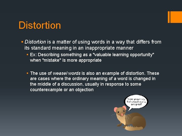 Distortion § Distortion is a matter of using words in a way that differs