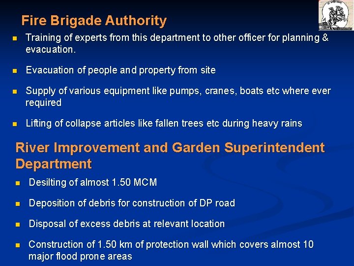 Fire Brigade Authority n Training of experts from this department to other officer for