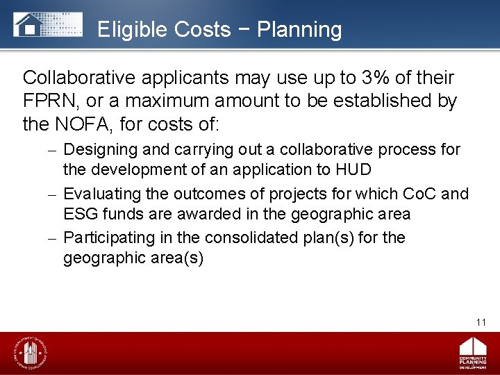 Eligible Costs − Planning Collaborative applicants may use up to 3% of their FPRN,