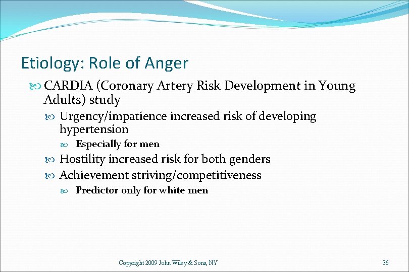 Etiology: Role of Anger CARDIA (Coronary Artery Risk Development in Young Adults) study Urgency/impatience