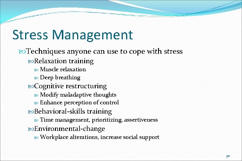 Stress Management Techniques anyone can use to cope with stress Relaxation training Muscle relaxation