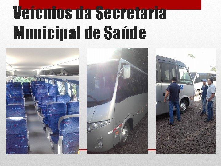 Veículos da Secretaria Municipal de Saúde 
