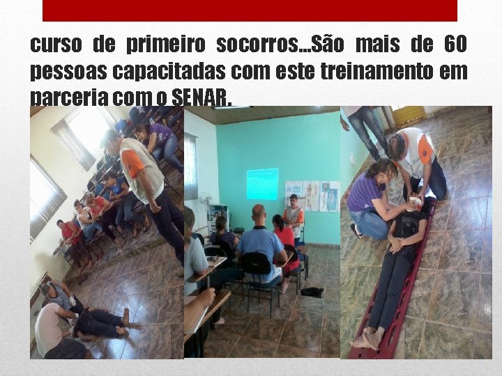 curso de primeiro socorros. . . São mais de 60 pessoas capacitadas com este