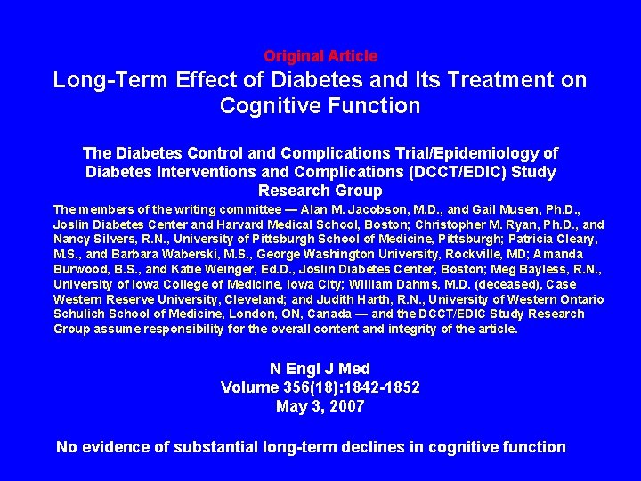 Original Article Long-Term Effect of Diabetes and Its Treatment on Cognitive Function The Diabetes