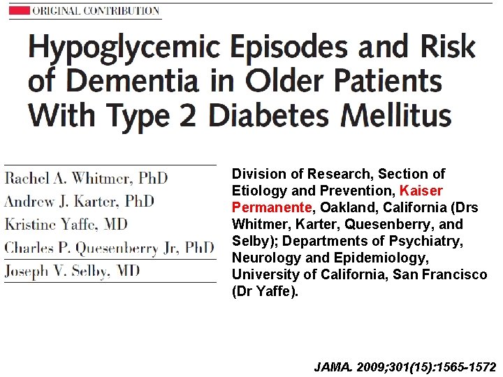 Division of Research, Section of Etiology and Prevention, Kaiser Permanente, Oakland, California (Drs Whitmer,