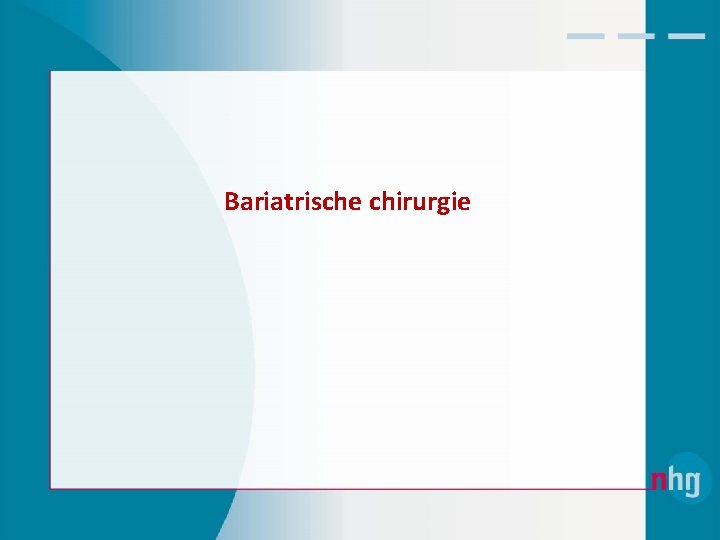 Bariatrische chirurgie 