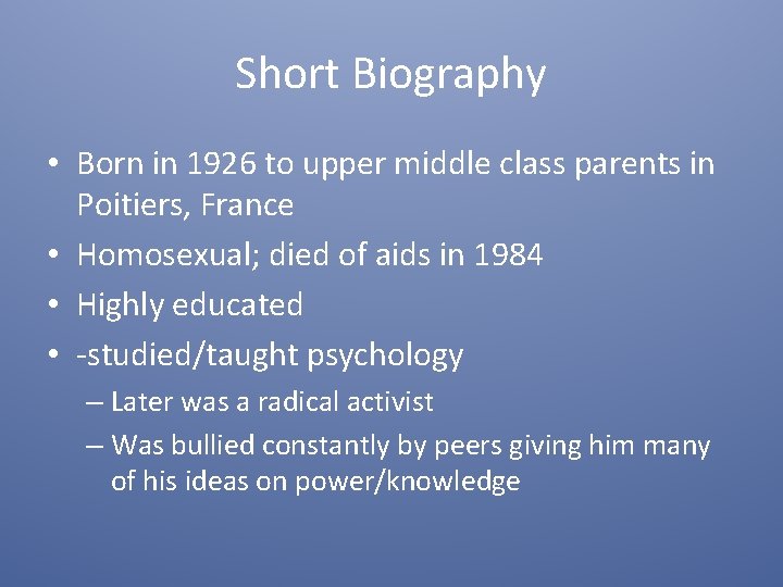 Short Biography • Born in 1926 to upper middle class parents in Poitiers, France
