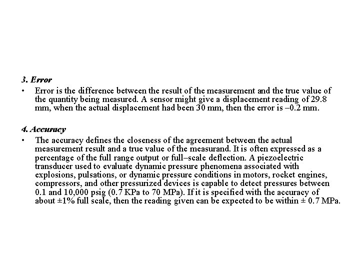 3. Error • Error is the difference between the result of the measurement and