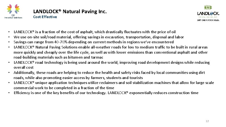 LANDLOCK® Natural Paving Inc. Cost Effective • • LANDLOCK® is a fraction of the
