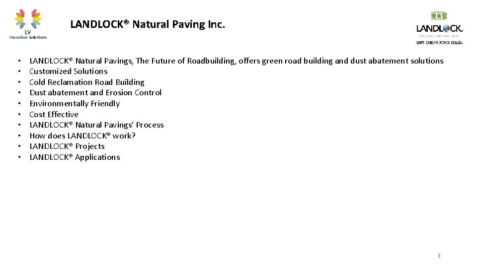 LANDLOCK® Natural Paving Inc. • • • LANDLOCK® Natural Pavings, The Future of Roadbuilding,