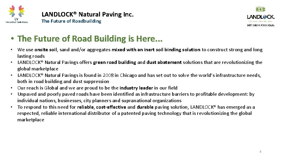 LANDLOCK® Natural Paving Inc. The Future of Roadbuilding • The Future of Road Building