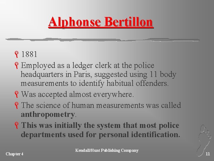 Alphonse Bertillon L 1881 LEmployed as a ledger clerk at the police headquarters in