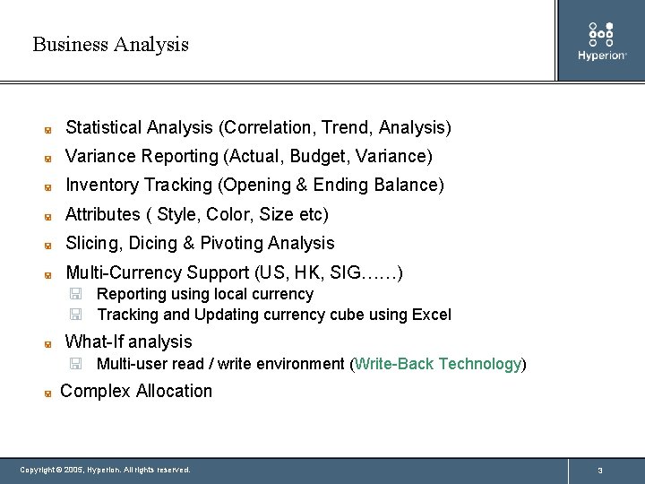 Business Analysis < Statistical Analysis (Correlation, Trend, Analysis) < Variance Reporting (Actual, Budget, Variance)