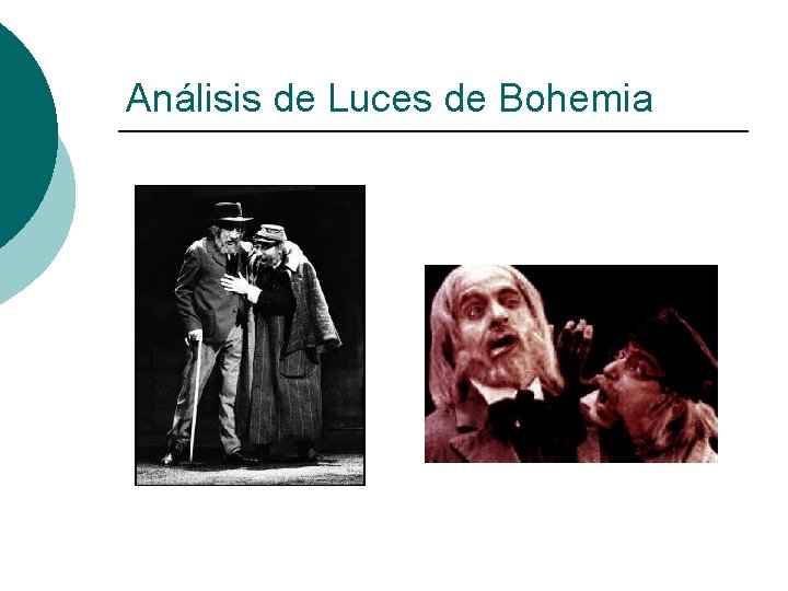 Análisis de Luces de Bohemia 