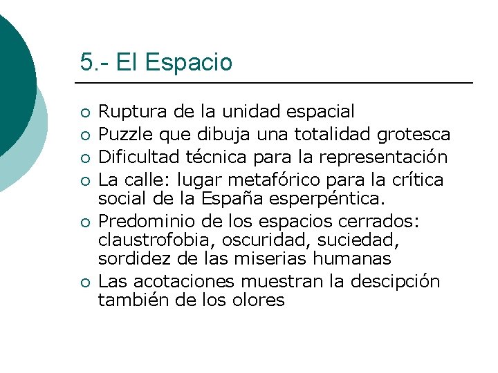 5. - El Espacio ¡ ¡ ¡ Ruptura de la unidad espacial Puzzle que