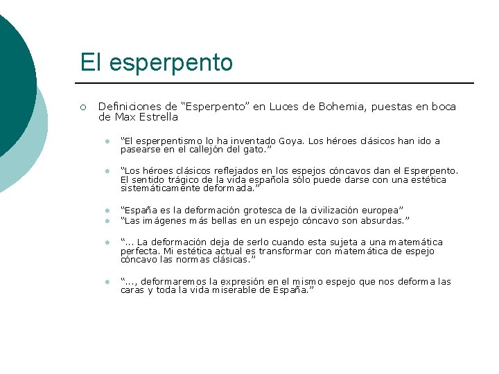 El esperpento ¡ Definiciones de “Esperpento” en Luces de Bohemia, puestas en boca de