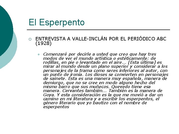 El Esperpento ¡ ENTREVISTA A VALLE-INCLÁN POR EL PERIÓDICO ABC (1928) l Comenzaré por