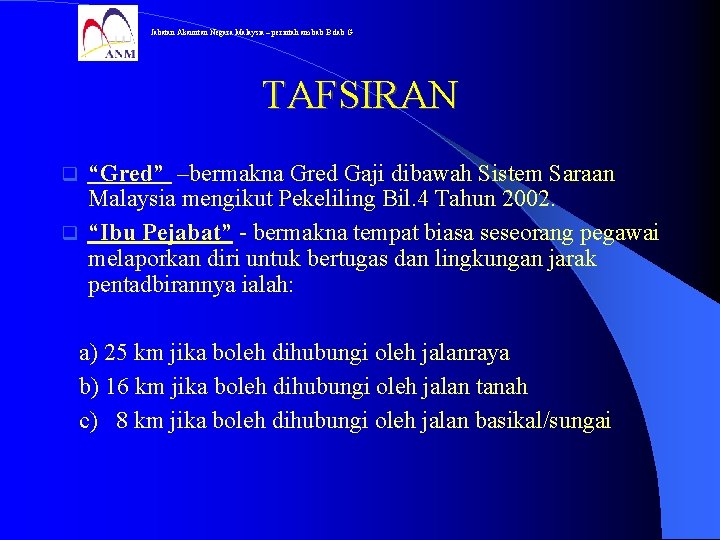 Jabatan Akauntan Negara Malaysia – perintah am bab B dab G TAFSIRAN “Gred” –bermakna