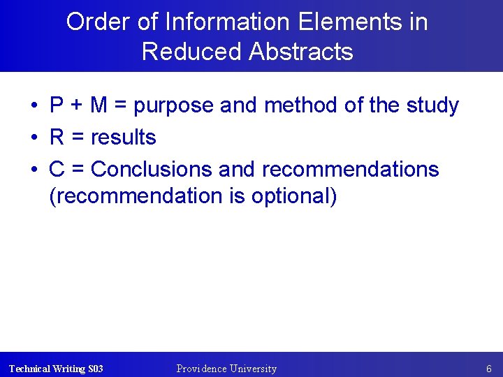 Order of Information Elements in Reduced Abstracts • P + M = purpose and