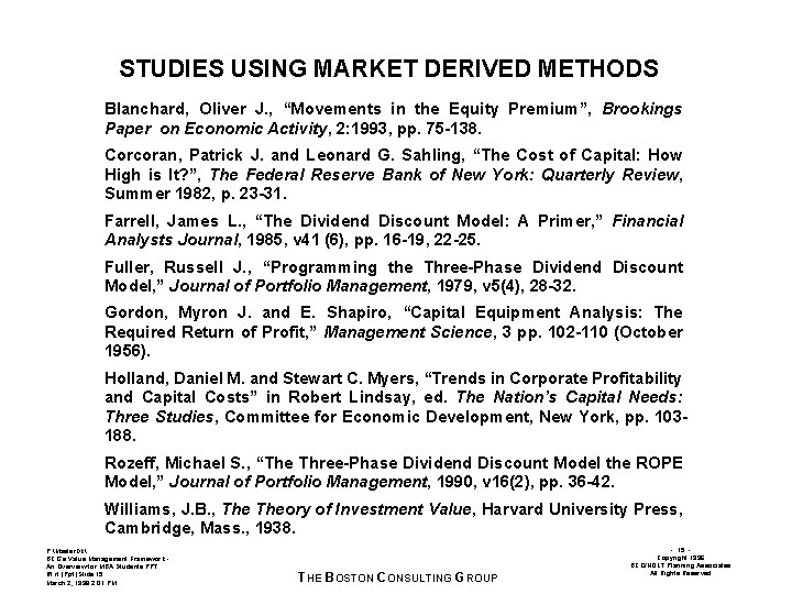 STUDIES USING MARKET DERIVED METHODS Blanchard, Oliver J. , “Movements in the Equity Premium”,