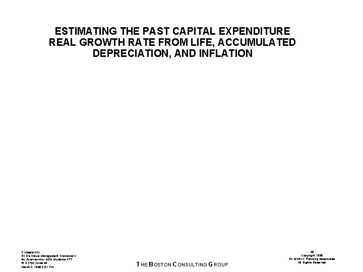 ESTIMATING THE PAST CAPITAL EXPENDITURE REAL GROWTH RATE FROM LIFE, ACCUMULATED DEPRECIATION, AND INFLATION