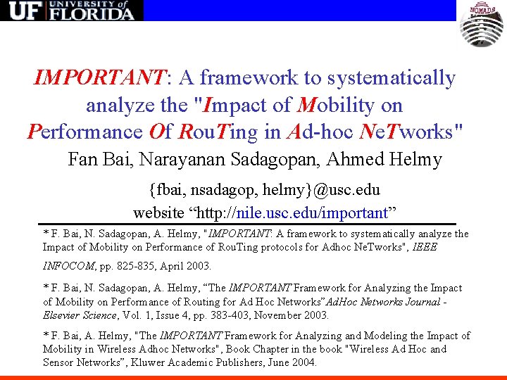 IMPORTANT: A framework to systematically analyze the "Impact of Mobility on Performance Of Rou.