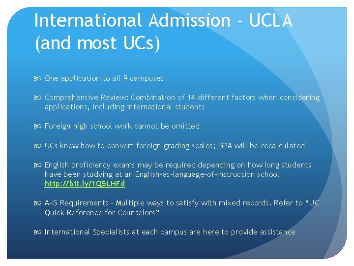 International Admission - UCLA (and most UCs) One application to all 9 campuses Comprehensive