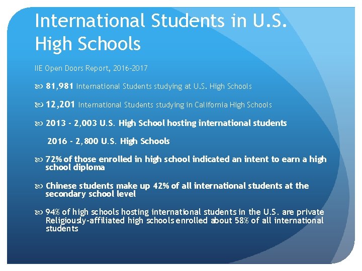 International Students in U. S. High Schools IIE Open Doors Report, 2016 -2017 81,