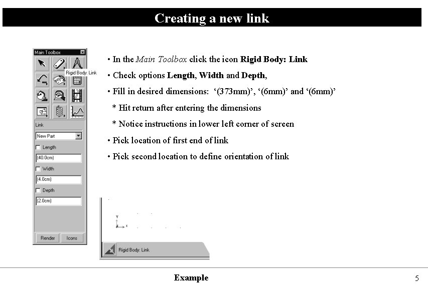 Creating a new link • In the Main Toolbox click the icon Rigid Body:
