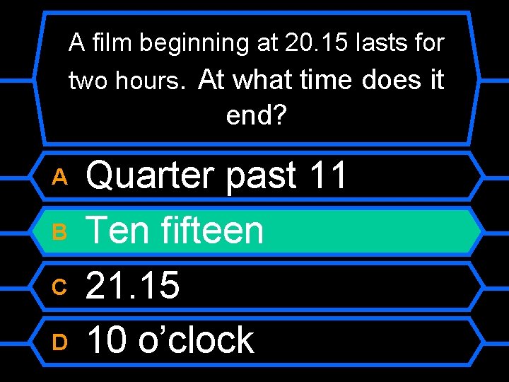 A film beginning at 20. 15 lasts for two hours. At what time does