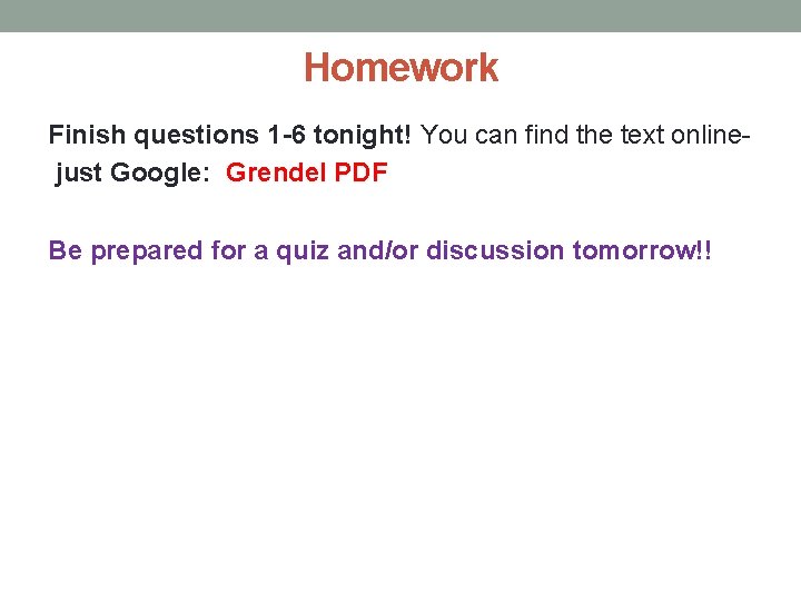 Homework Finish questions 1 -6 tonight! You can find the text online just Google: